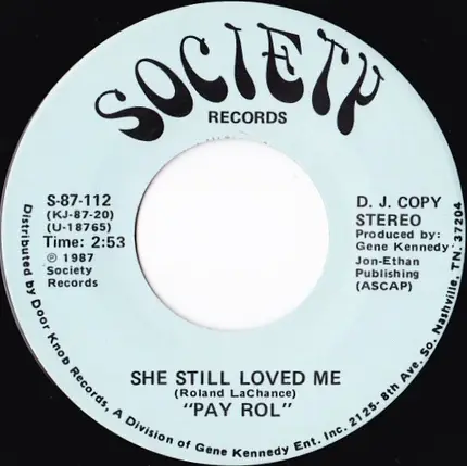 Pay Rol - She Still Loved Me
