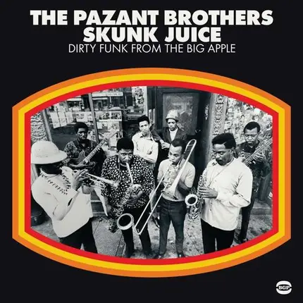 Pazant Brothers - Skunk Juice-Dirty Funk From The Big Apple