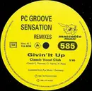12inch Vinyl Single - PC Groove Sensation - Givin' It Up (Remixes)