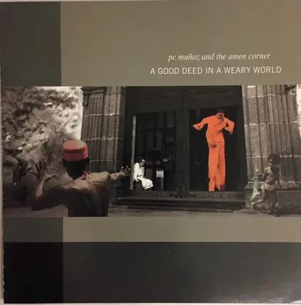 PC Munõz And The Amen Corner - A Good Deed In A Weary World