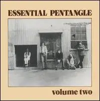 Pentangle - Essential Pentangle Volume Two