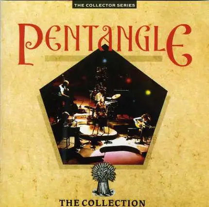 Pentangle - The Collection