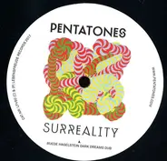 Pentatones - Surreality Remixes