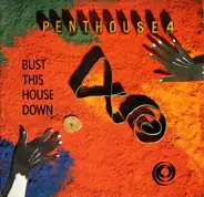 Penthouse 4 - Bust This House Down