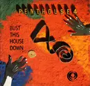 12'' - Penthouse 4 - Bust This House Down