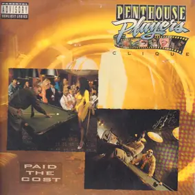 Penthouse Players Clique - Paid the Cost