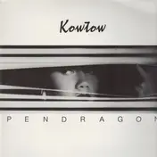 Pendragon - Kowtow