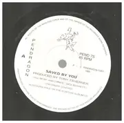 7inch Vinyl Single - Pendragon - Saved By You