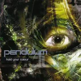 Pendulum - Hold Your Colour