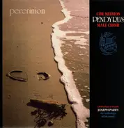 Pendyrus Male Choir - Pererinion