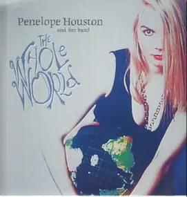 Penelope Houston - The Whole World