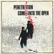 Penetration - Come Into The Open