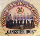 CD - Penge Benge Jazz Band - Gangster Idők