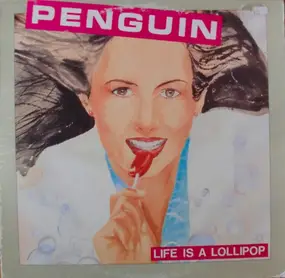 Penguin - Life Is A Lollipop