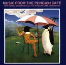 CD - Penguin Cafe Orchestra - Music From The Penguin Cafe
