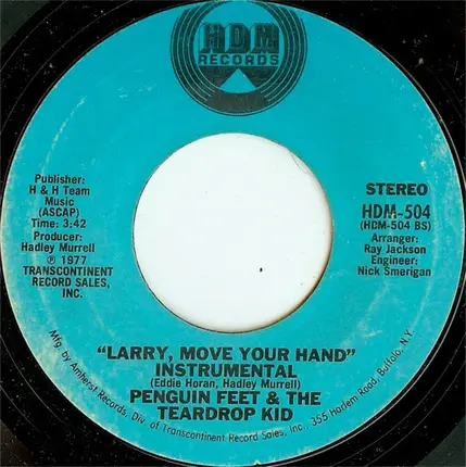 Penguin Feet & The Teardrop Kid - Larry, Move Your Hand
