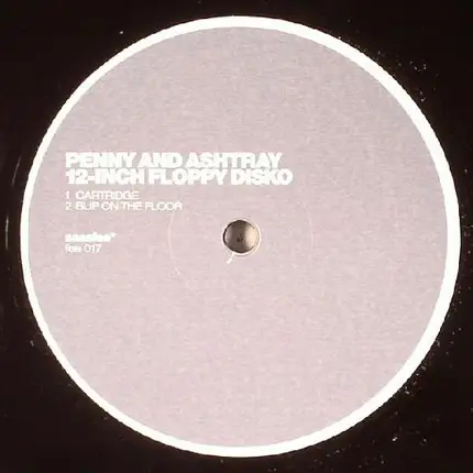 Penny And Ashtray - Inch Floppy Disko