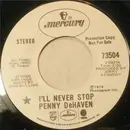 7inch Vinyl Single - Penny DeHaven - I'll Never Stop / I Gotta Stand Tall