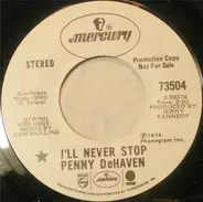 Penny DeHaven - I'll Never Stop / I Gotta Stand Tall