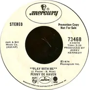 Penny DeHaven - Play With Me / Shine On Me