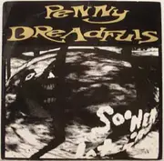 7inch Vinyl Single - Penny Dreadfuls - Sooner Or Later / Sucked Dry - Blue