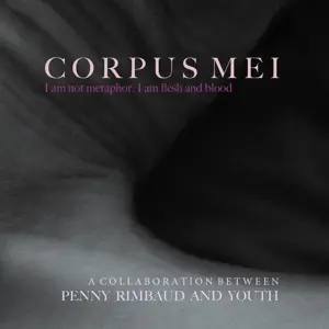 Penny  Rimbaut & Youth - Corpus Mei