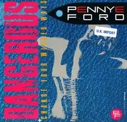 12'' - Pennye Ford - Dangerous / Change Your Wicked Ways