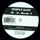12'' - People Alive - R U Ready 4