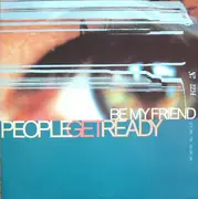 12inch Vinyl Single - People Get Ready - Be My Friend
