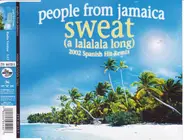 People From Jamaica - Sweat (A Lalalala Long)