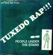 People Under the Stairs - Tuxedo Rap / Nothing At All