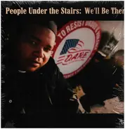 People Under The Stairs - we'll be there