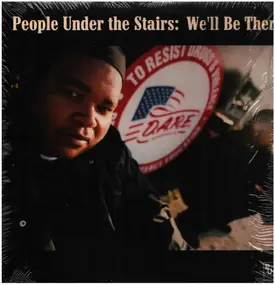 People Under the Stairs - we'll be there