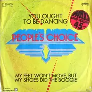 People's Choice - You Ought To Be Dancin'