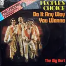 7'' - Peoples Choice - Do It Any Way You Wanna