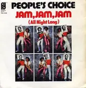 7'' - People's Choice - Jam, Jam, Jam (All Night Long)