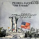 CD - Peoria Jazzband - Old Friends