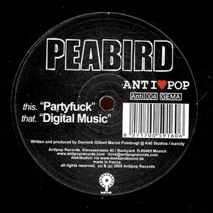 Peabird - Digital Music / Partyfuck