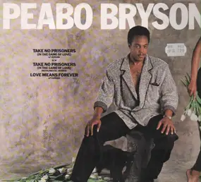 Peabo Bryson - Take No Prisoners