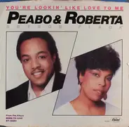 Peabo Bryson / Roberta Flack - You're Looking Like Love To Me