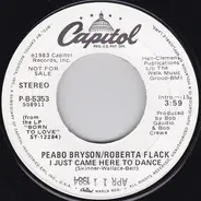 Peabo Bryson & Roberta Flack - I Just Came Here To Dance