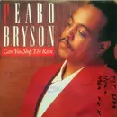 7inch Vinyl Single - Peabo Bryson - Can You Stop The Rain