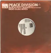 Peace Division Feat. Pleasant Gehman - Blacklight Sleaze (Radio Slave Mixes)