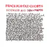LP - Peace For Old Ghosts - Sideways And Downwards