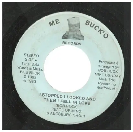 Peace Of Mind & Augsburg Choir - I Stopped I Looked And Then I Fell In Love / The Sweetest Thing