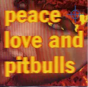 The Peace - Peace, Love And Pitbulls