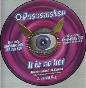 The Peacemaker - It Is So Hot