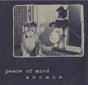 Peace of Mind - Peace Of Mind & Anomie
