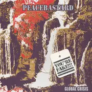 7inch Vinyl Single - Peacebastard - Global Crisis
