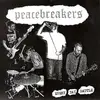 7inch Vinyl Single - Peacebreakers - Every Day Battle - EP